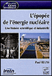 L’Epopée de l’énergie nucléaire&nbsp;-&nbsp;Paul Reuss