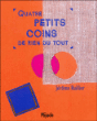 Quatre petits coins&nbsp;-&nbsp;Jérôme Ruillier