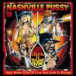Nashville Pussy&nbsp;-&nbsp;From hell to Texas