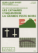 Histoire du Moyen Age : les cathares, l'Inquisition, la grande peste