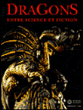 Dragons entre science et fiction&nbsp;-&nbsp;Collectif