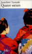Quatre soeurs&nbsp;-&nbsp;Junichirô Tanizaki, Georges Renondeau