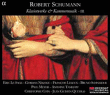 Robert Schumann&nbsp;-&nbsp;Romances op.94 - Fantasiestucke op.73 - Pièces op.102 et 132