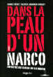 Dans la peau d'un narco