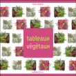 Carrés végétaux&nbsp;-&nbsp;Alain Delavie