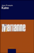 Ce que Marianne en pense&nbsp;-&nbsp;Jean-François Kahn