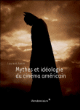 Mythes et idéologie du cinéma américain&nbsp;-&nbsp;Laurent Aknin