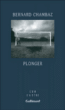 Plonger&nbsp;-&nbsp;Bernard Chambaz