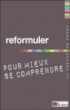 Reformuler pour mieux se comprendre&nbsp;-&nbsp;Collectif