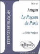 Aragon, Le Paysan de Paris&nbsp;-&nbsp;Cécile Narjoux