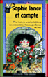 Sophie lance et compte&nbsp;-&nbsp;Louise Leblanc