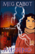 Missing, T4&nbsp;-&nbsp;Meg Cabot