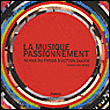 La musique passionnément&nbsp;-&nbsp;Thomas Schlesser