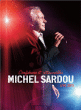 Confidences et retrouvailles - Live 2011 - Blu-Ray&nbsp;-&nbsp;Michel Sardou