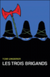 Les trois brigands&nbsp;-&nbsp;Tomi Ungerer