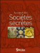 Au coeur des sociétés secrètes&nbsp;-&nbsp;Collectif