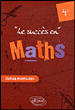 Le succès en mathématiques en fiches méthodes pour les classes de 4ème&nbsp;-&nbsp;Nadine Gérald, Marie-Jeanne Turbergue