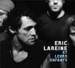 Eric Lareine&nbsp;-&nbsp;Et leurs enfants