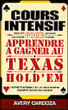 Cours intensif pour apprendre à gagner au Texas Hold'em&nbsp;-&nbsp;A. Cardoza