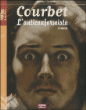 Gustave Courbet, l'anticonformiste&nbsp;-&nbsp;Lucile Chastre