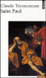Saint-Paul et le mystère du Christ&nbsp;-&nbsp;Claude Tresmontant
