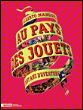 Au pays des jouets&nbsp;-&nbsp;Alberto Manguel