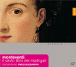 Claudio Monteverdi&nbsp;-&nbsp;Madrigaux livre 6 - Voix baroques