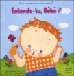 Entends-tu, bébé ?&nbsp;-&nbsp;Claire Trévise, Karen Katz