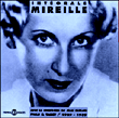 Mireille&nbsp;-&nbsp;Intégrale