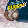 Compilation ambiance&nbsp;-&nbsp;Hymnes du rugby