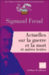 Actuelles sur la guerre et la mort&nbsp;-&nbsp;Sigmund Freud