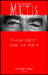 Ilona vient avec la pluie&nbsp;-&nbsp;Alvaro Mutis