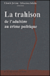 La trahison&nbsp;-&nbsp;Sébastien Schehr, Claude Javeau