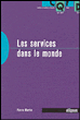 Les services dans le monde&nbsp;-&nbsp;P. Martin