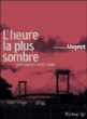 L'heure la plus sombre vient toujours avant l'aube&nbsp;-&nbsp;Emmanuel Moynot