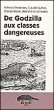 De Godzilla aux classes dangereuses, réflexion sur les politiques&nbsp;-&nbsp;Antoine Fernandes, Charles Reeve, Schwartz