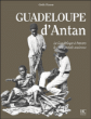 Guadeloupe d'antan&nbsp;-&nbsp;Gisèle Pineau