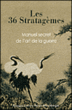 Les 36 stratagèmes&nbsp;-&nbsp;Collectif