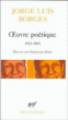 OEuvre poétique 1925-1965&nbsp;-&nbsp;Jorge Luis Borges, Nestor Ibarra