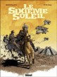 Le sixième soleil, T2&nbsp;-&nbsp;Nicolas Otero, Laurent Moënard