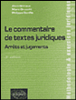 Le commentaire de textes juridiques&nbsp;-&nbsp;Alain Sériaux