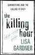 The killing hour&nbsp;-&nbsp;Lisa Gardner