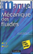 Mini manuel de mécanique des fluides&nbsp;-&nbsp;Arnault Monavon