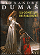 La comtesse de Salisbury&nbsp;-&nbsp;Alexandre Dumas