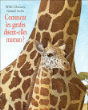 Comment les girafes disent-elles maman ?&nbsp;-&nbsp;Gérald Stehr, Willy Glasauer
