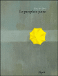 Le parapluie jaune&nbsp;-&nbsp;Ryu Jae-Soo