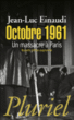 Octobre 1961 : un massacre à Paris&nbsp;-&nbsp;Jean-Luc Einaudi