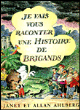 Je vais vous raconter une histoire de brigands&nbsp;-&nbsp;Allan Ahlberg, Janet Ahlberg