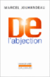 De l'abjection&nbsp;-&nbsp;Marcel Jouhandeau