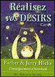 Réalisez vos desirs : cartes&nbsp;-&nbsp;Esther Hycks, Jerry Hycks